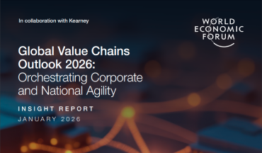 Global Value Chains Outlook 2026: Orchestrating… (World Economic Forum)