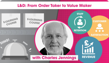 L&D: From Order Taker to Value Maker