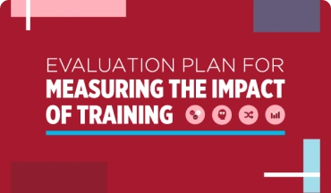 Measuring the Impact of L&D: My Evaluation Plan